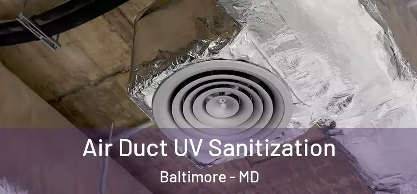Air Duct UV Sanitization Baltimore - MD
