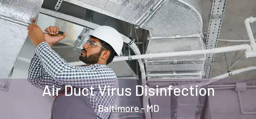 Air Duct Virus Disinfection Baltimore - MD