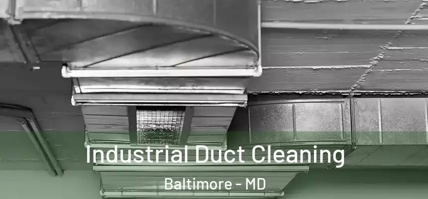Industrial Duct Cleaning Baltimore - MD